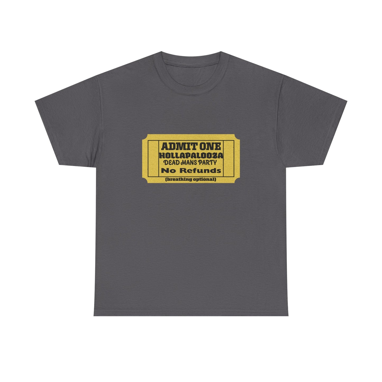 Halloween humor  Festival Event Unisex Tee - Admit One Ticket Design, Comfy T-Shirt for Concerts, Casual Wear, Gift Idea, Party Essentials