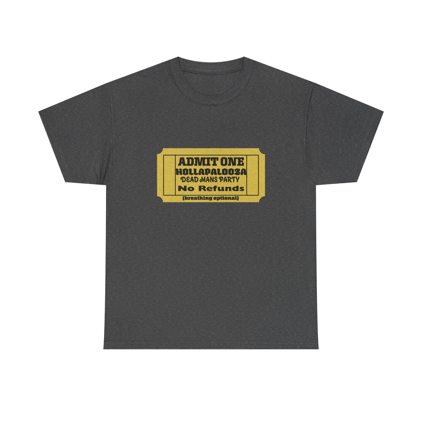 Halloween humor  Festival Event Unisex Tee - Admit One Ticket Design, Comfy T-Shirt for Concerts, Casual Wear, Gift Idea, Party Essentials