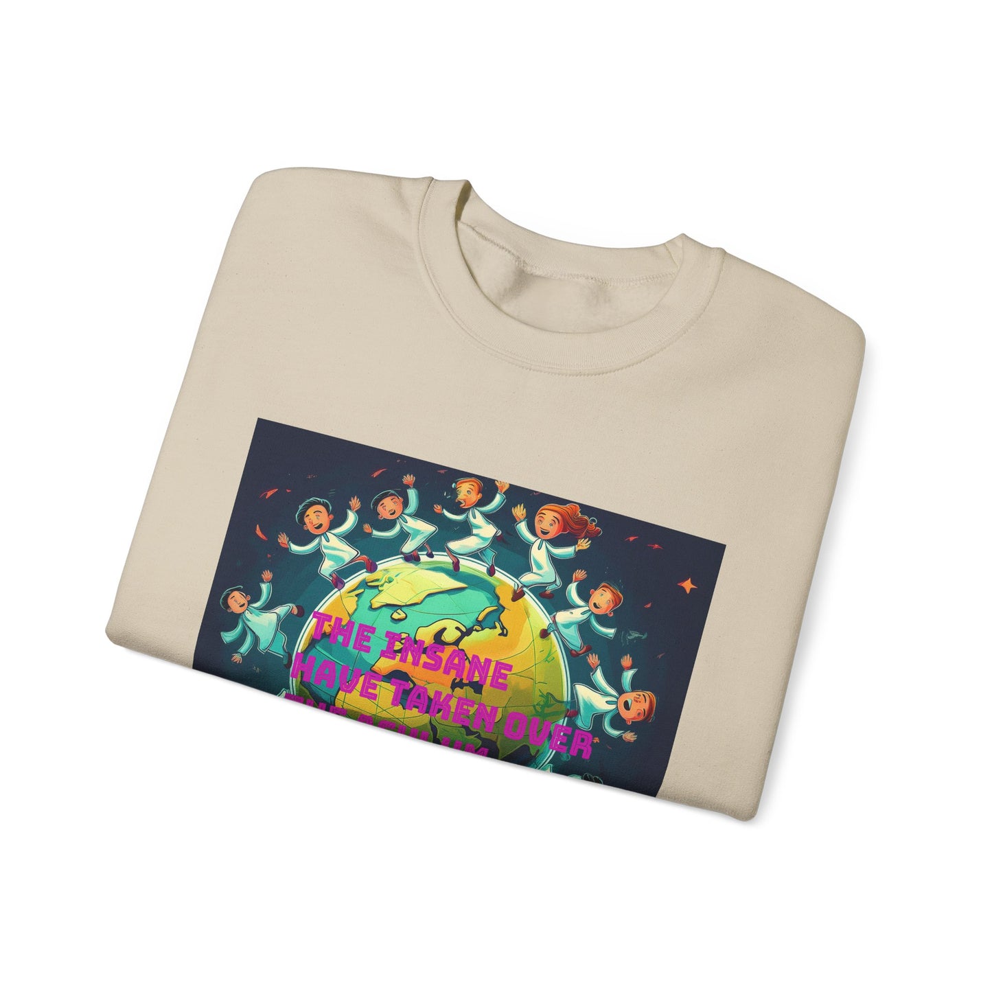Sweatshirt - 'The Insane Have Taken Over the Asylum' Unisex Heavy Blend™ Crewneck