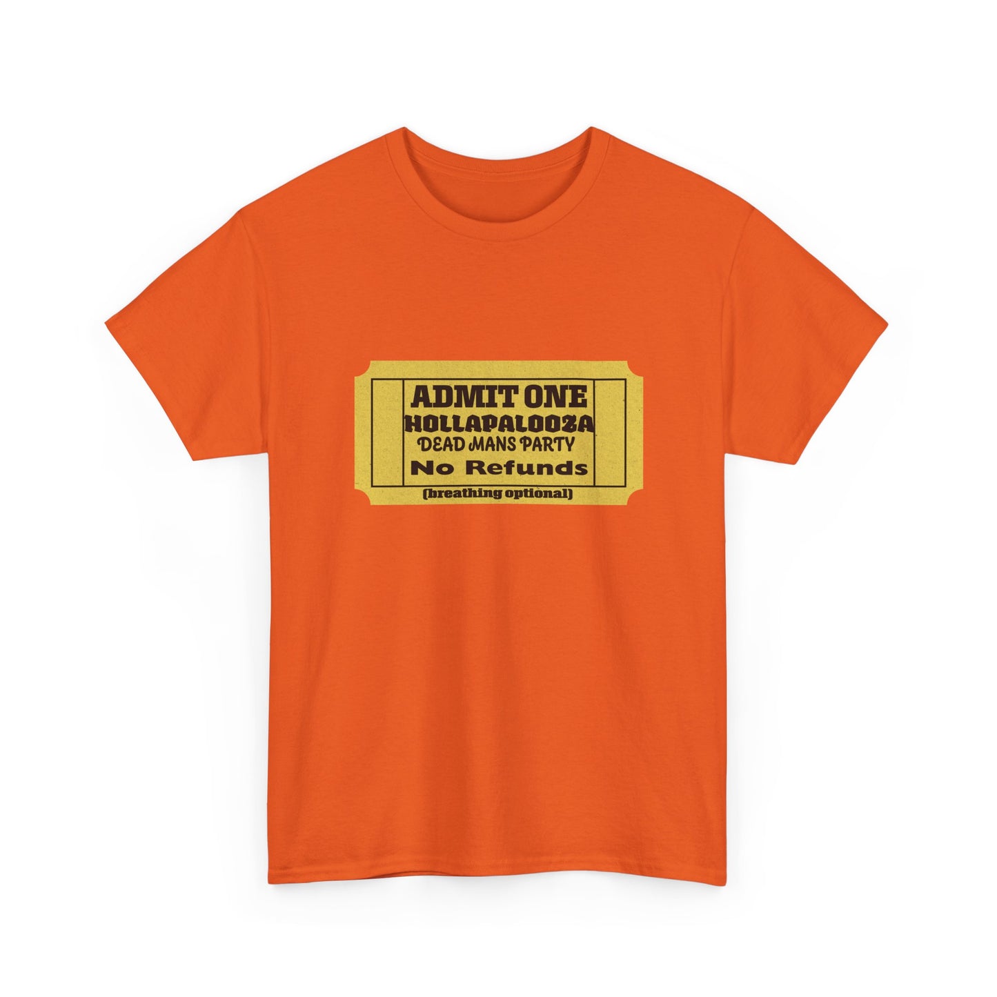 Halloween humor  Festival Event Unisex Tee - Admit One Ticket Design, Comfy T-Shirt for Concerts, Casual Wear, Gift Idea, Party Essentials