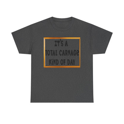 Total Carnage Unisex Heavy Cotton Tee, Casual t-shirt, Graphic Tee, Humor Shirt, Gift for Friends, Fun Apparel