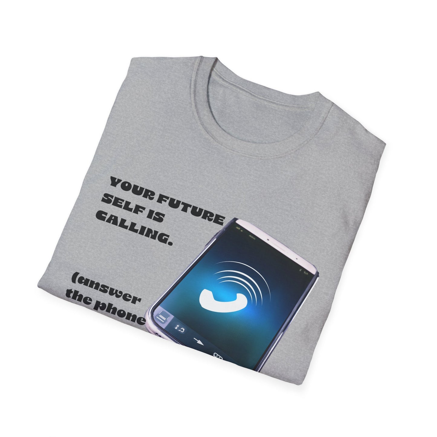 Future Self Calling T-Shirt, Motivational Tee, Gift for Graduates, Funny Phone Shirt, Tech Enthusiast Apparel