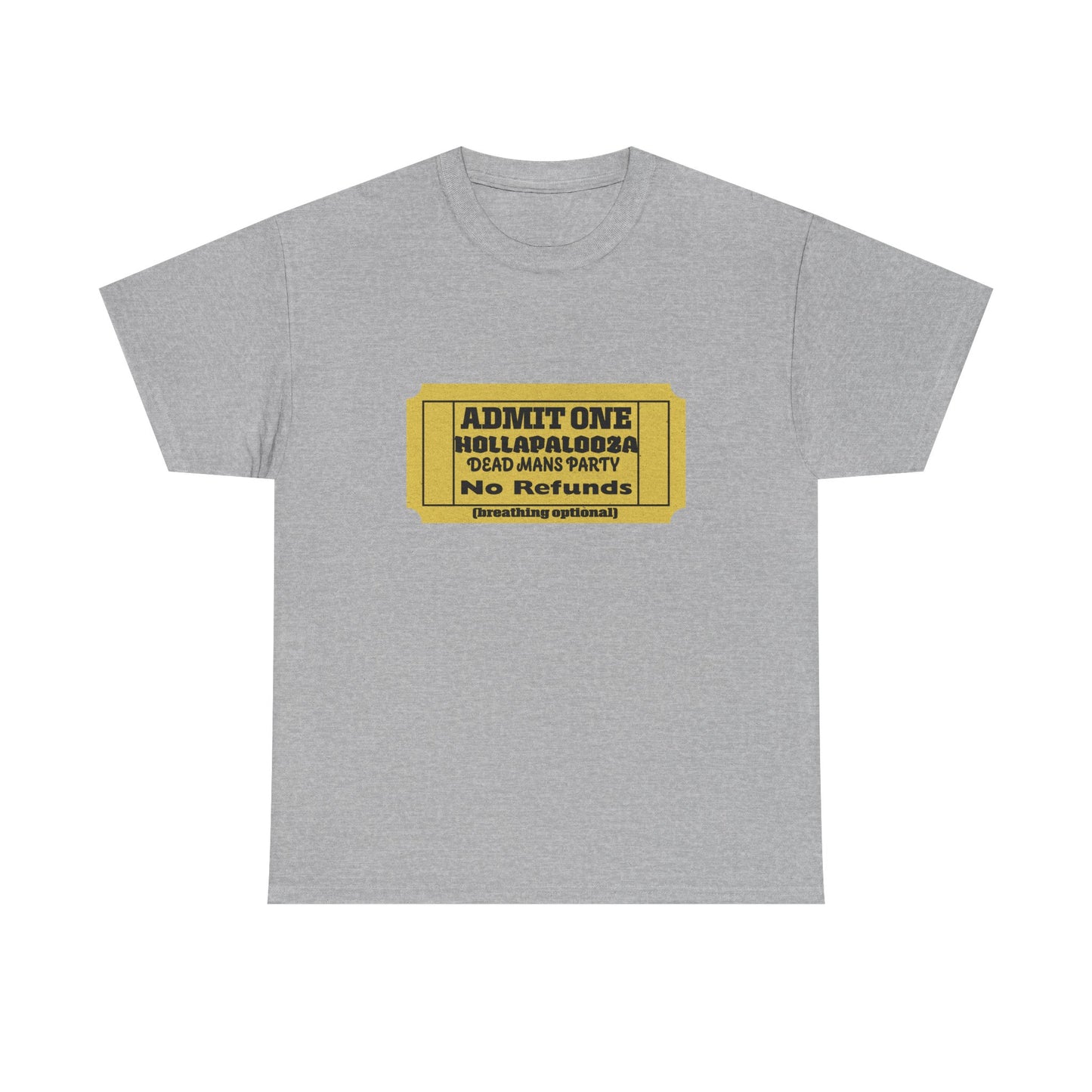 Halloween humor  Festival Event Unisex Tee - Admit One Ticket Design, Comfy T-Shirt for Concerts, Casual Wear, Gift Idea, Party Essentials
