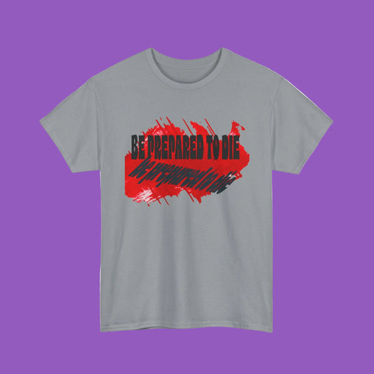 Be Prepared For War With Tee — Graphic Red & Black Military-Inspired T-Shirt