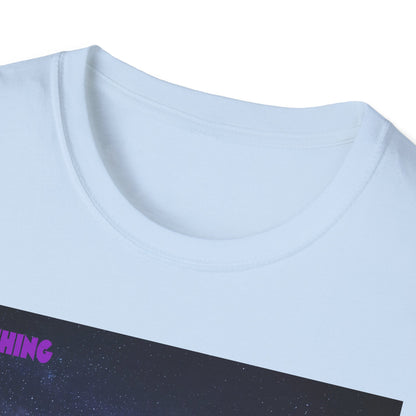 Quantum Field Galaxy-Themed Unisex T-Shirt - Cosmic Vibes, Inspirational Quote Tee, Gift for Space Lovers, Casual Wear, Unique Graphic T-Shirt