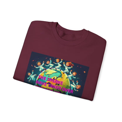 Sweatshirt - 'The Insane Have Taken Over the Asylum' Unisex Heavy Blend™ Crewneck