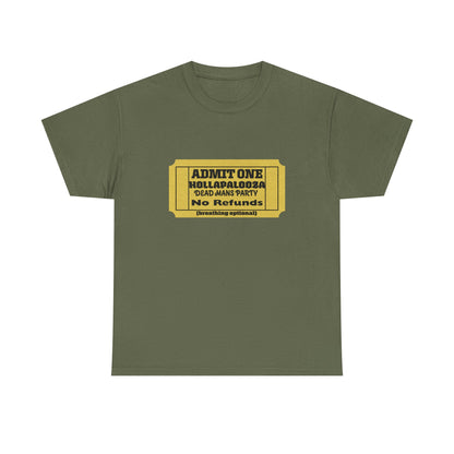Halloween humor  Festival Event Unisex Tee - Admit One Ticket Design, Comfy T-Shirt for Concerts, Casual Wear, Gift Idea, Party Essentials