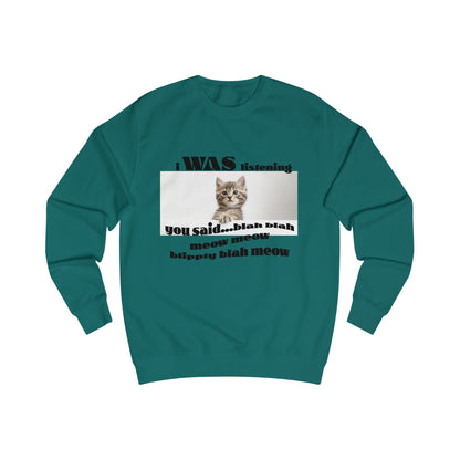 Funny Cat says Blah Sweatshirt, Cat Lover Gift, Cute Pet Apparel, Cozy Unisex Sweater, Humor for Cat Owners, Gift for Animal Lovers