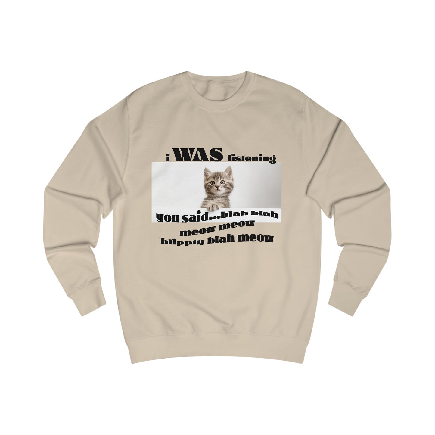 Funny Cat says Blah Sweatshirt, Cat Lover Gift, Cute Pet Apparel, Cozy Unisex Sweater, Humor for Cat Owners, Gift for Animal Lovers