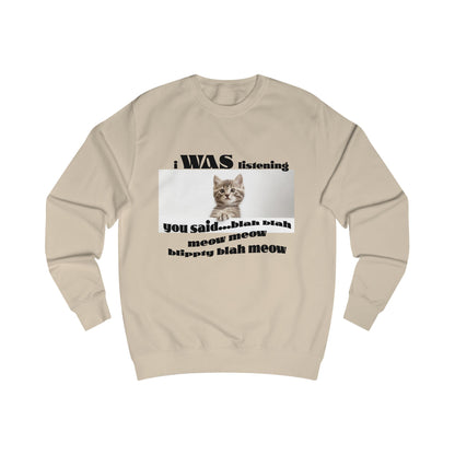 Funny Cat says Blah Sweatshirt, Cat Lover Gift, Cute Pet Apparel, Cozy Unisex Sweater, Humor for Cat Owners, Gift for Animal Lovers