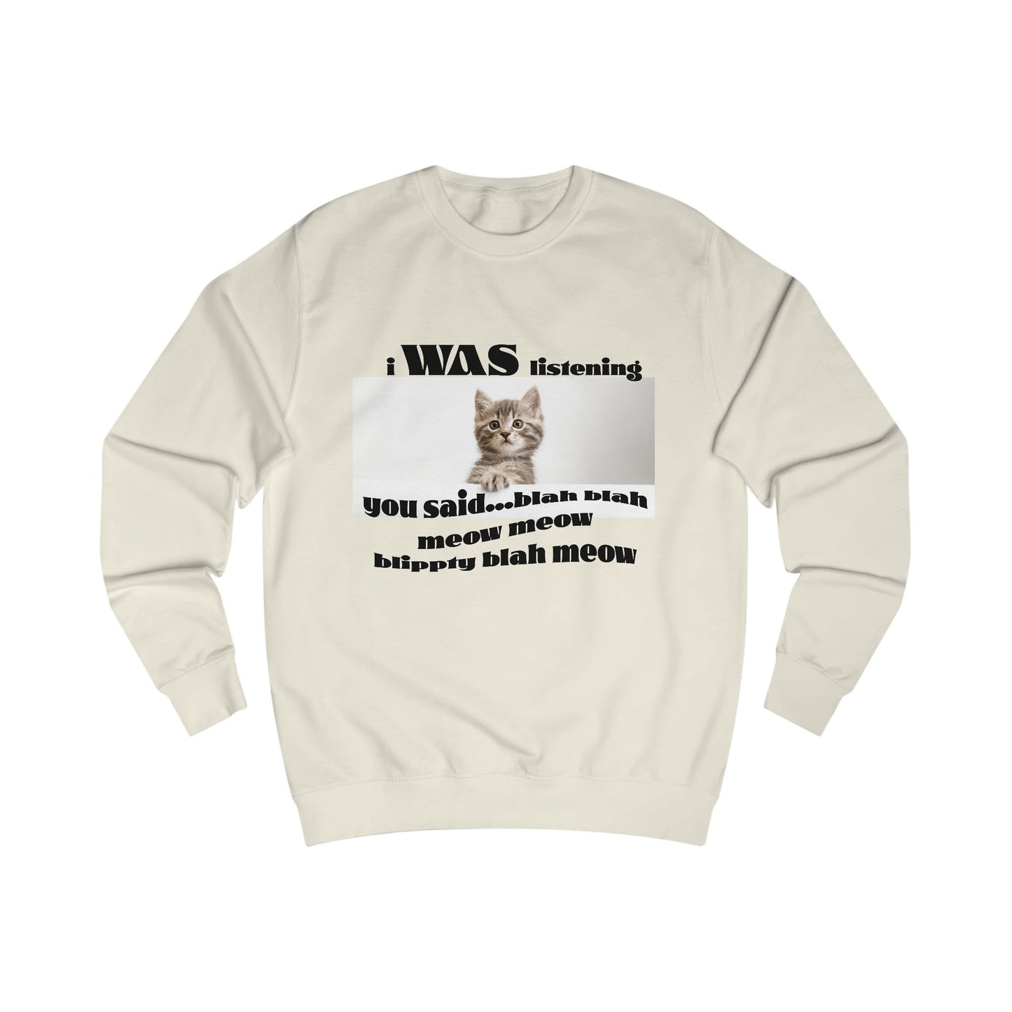 Funny Cat says Blah Sweatshirt, Cat Lover Gift, Cute Pet Apparel, Cozy Unisex Sweater, Humor for Cat Owners, Gift for Animal Lovers