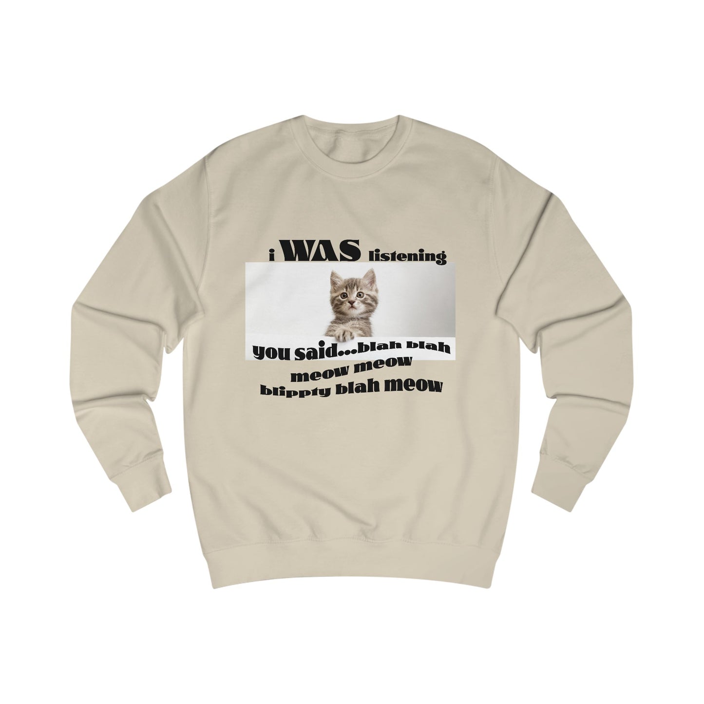 Funny Cat says Blah Sweatshirt, Cat Lover Gift, Cute Pet Apparel, Cozy Unisex Sweater, Humor for Cat Owners, Gift for Animal Lovers