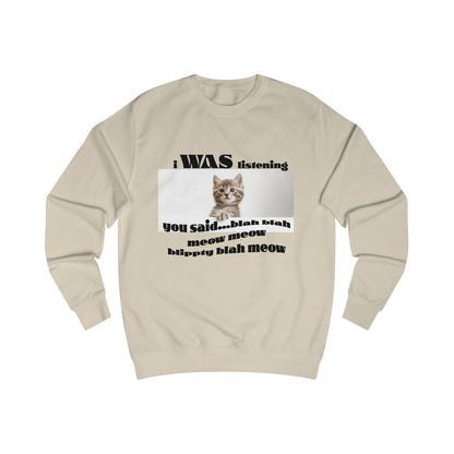 Funny Cat says Blah Sweatshirt, Cat Lover Gift, Cute Pet Apparel, Cozy Unisex Sweater, Humor for Cat Owners, Gift for Animal Lovers