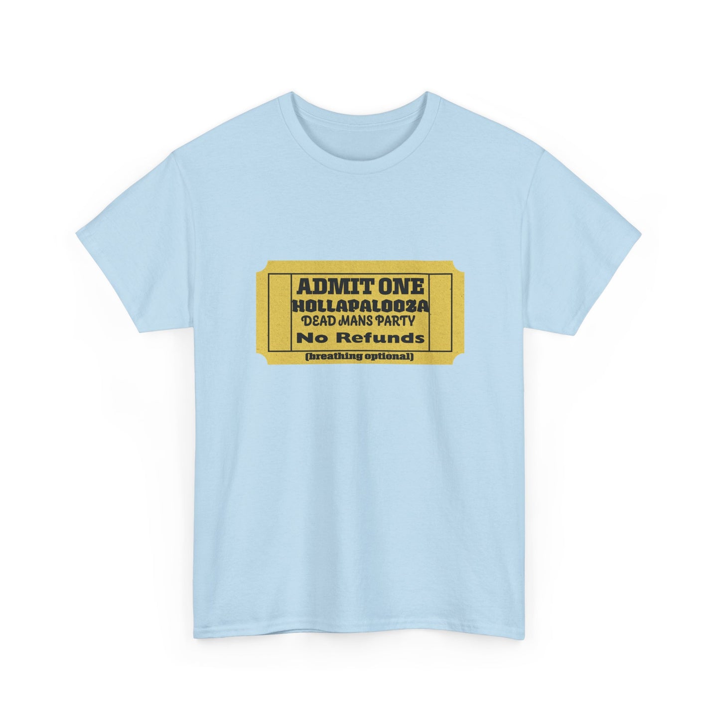 Halloween humor  Festival Event Unisex Tee - Admit One Ticket Design, Comfy T-Shirt for Concerts, Casual Wear, Gift Idea, Party Essentials