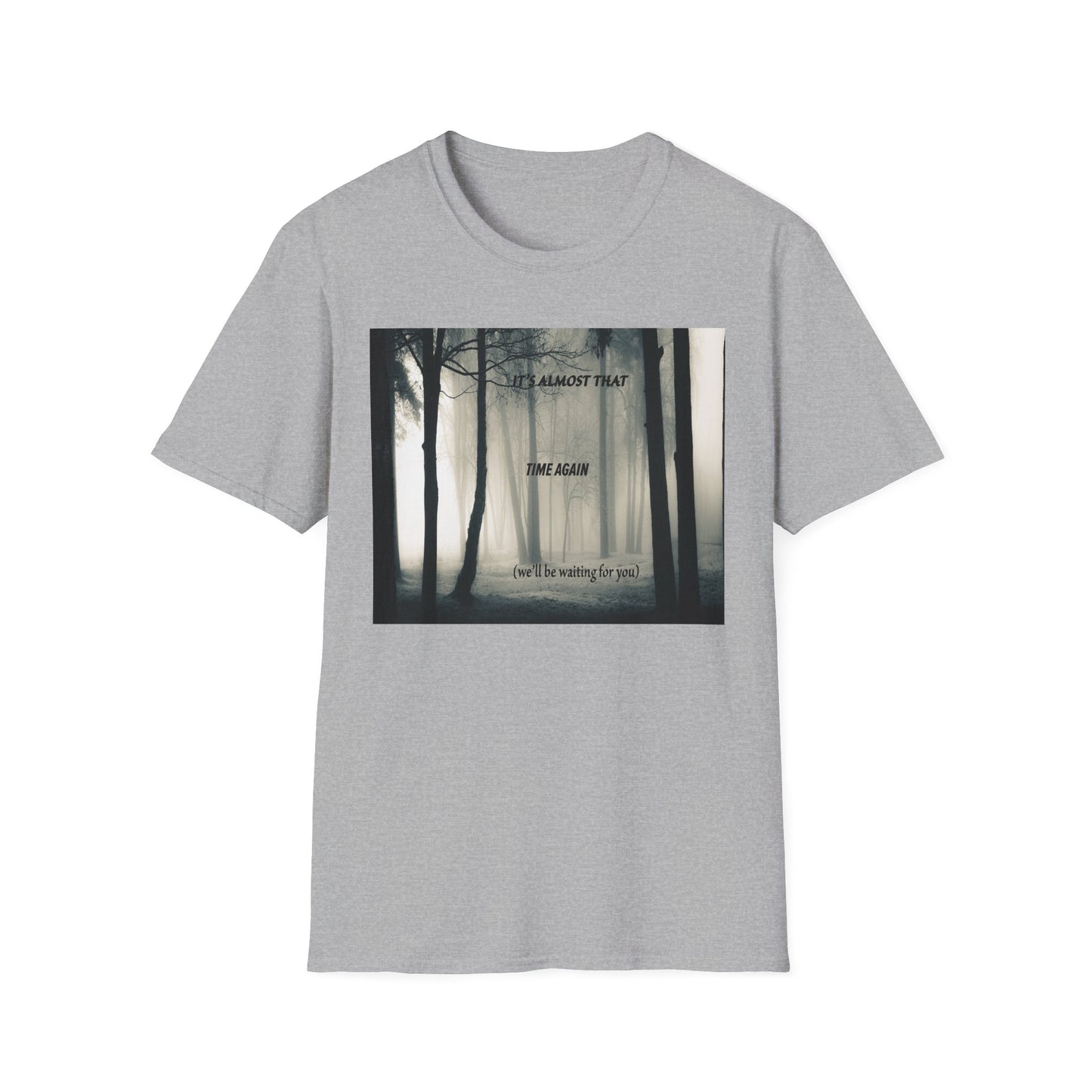 Unisex T-Shirt - 'Waiting For You' Design