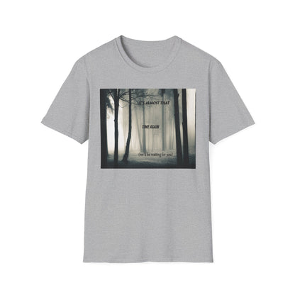 Unisex T-Shirt - 'Waiting For You' Design