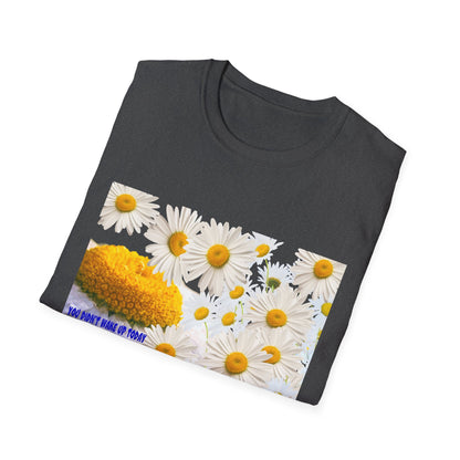 Daises Unisex T-Shirt - You Didn't Wake Up Today to Just Be Average