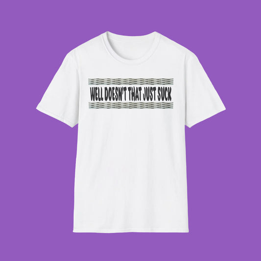 Funny Graphic T-Shirt, Humorous Quote Tee, Unisex T-Shirt