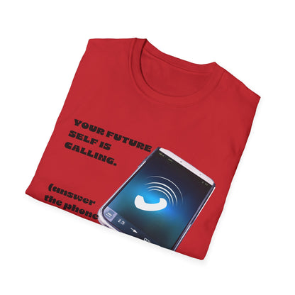 Future Self Calling T-Shirt, Motivational Tee, Gift for Graduates, Funny Phone Shirt, Tech Enthusiast Apparel