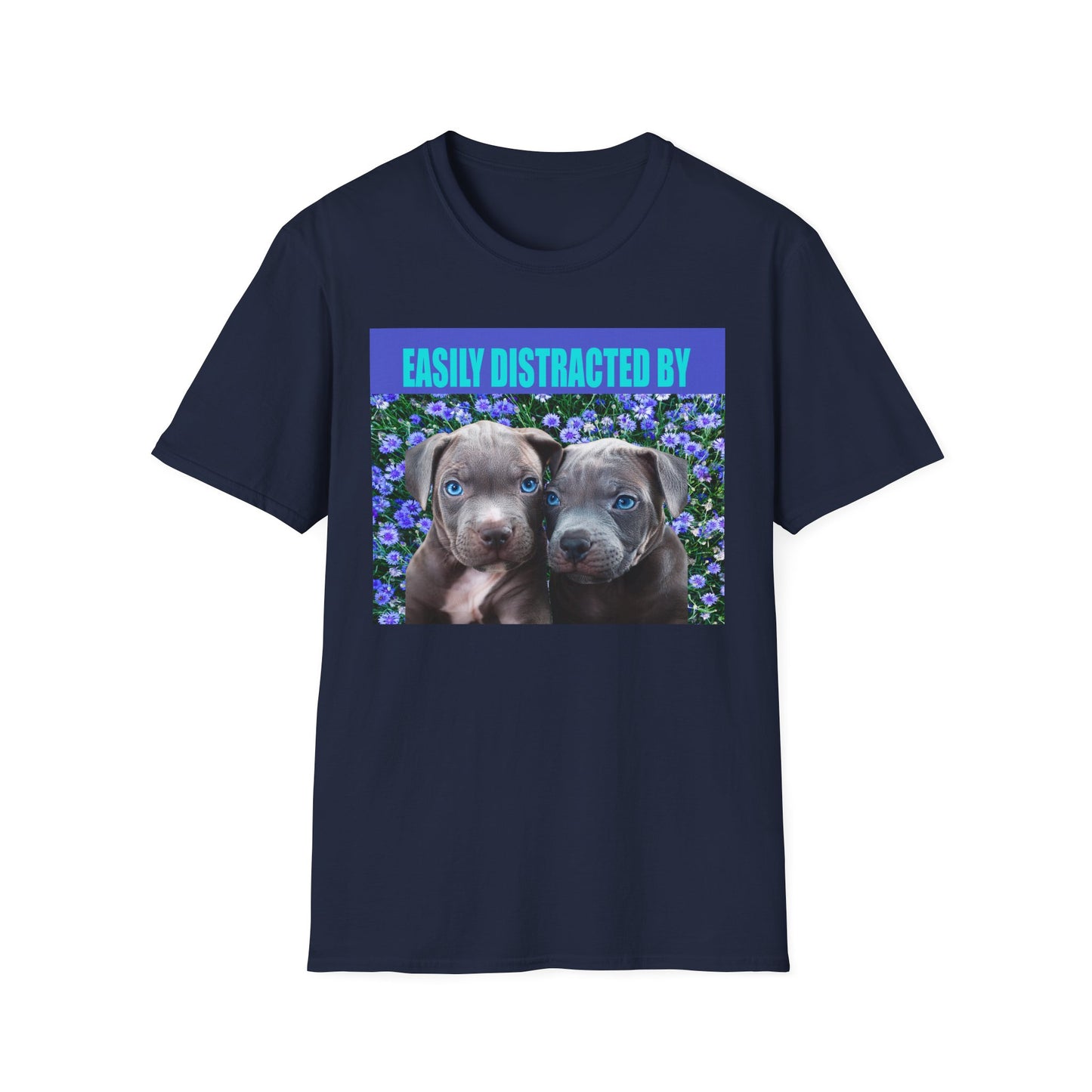 Easily Distracted by Puppies Cute Dog Lover T-Shirt, Easily Distracted by Dogs Tee, Perfect Gift for Pet Owners, Animal Lover Apparel, Casual Everyday Wear