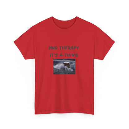 Mud Therapy 4 wheeling Unisex Heavy Cotton Tee - Perfect for Self-Care Days, Casual Outings, Gift for Friends, Summer Wear, Humor Apparel