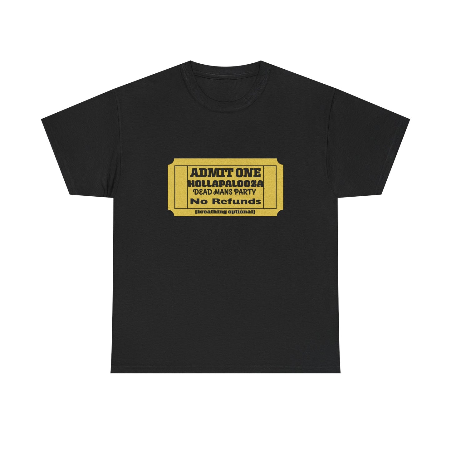 Halloween humor  Festival Event Unisex Tee - Admit One Ticket Design, Comfy T-Shirt for Concerts, Casual Wear, Gift Idea, Party Essentials