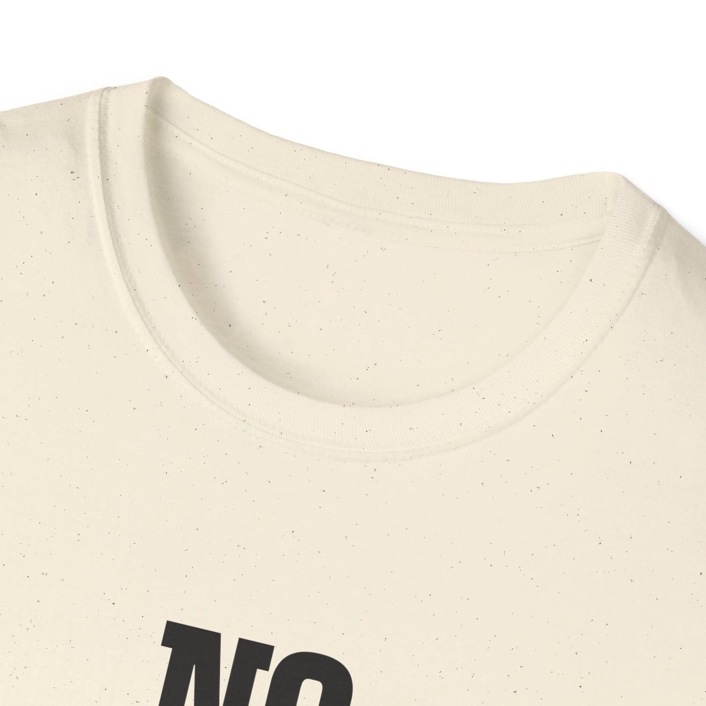 Nopeity Unisex Softstyle T-Shirt, Funny Tee, Gift for Friends, Casual Wear, Birthday Present, Humor Apparel