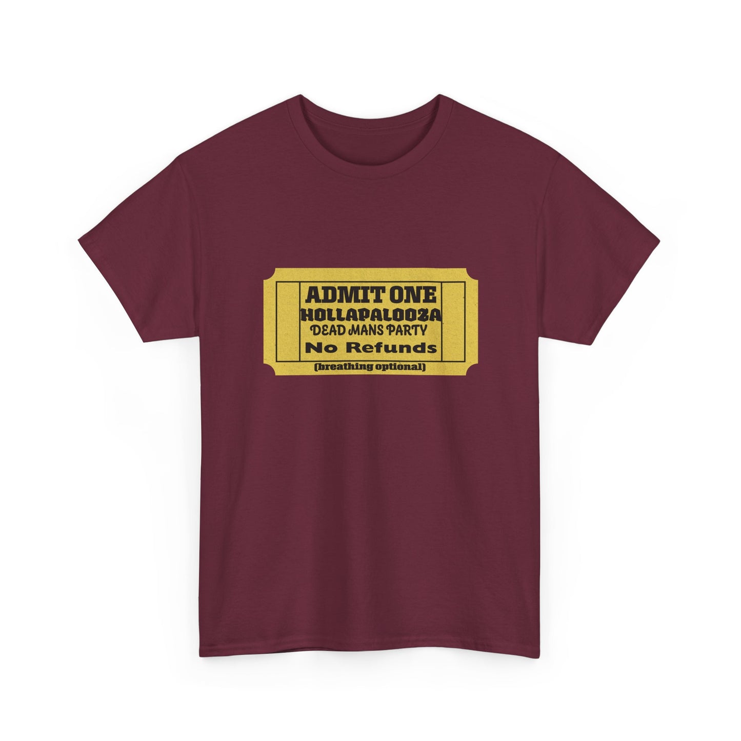 Halloween humor  Festival Event Unisex Tee - Admit One Ticket Design, Comfy T-Shirt for Concerts, Casual Wear, Gift Idea, Party Essentials