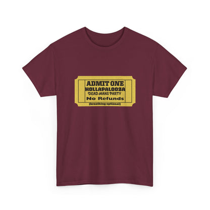 Halloween humor  Festival Event Unisex Tee - Admit One Ticket Design, Comfy T-Shirt for Concerts, Casual Wear, Gift Idea, Party Essentials