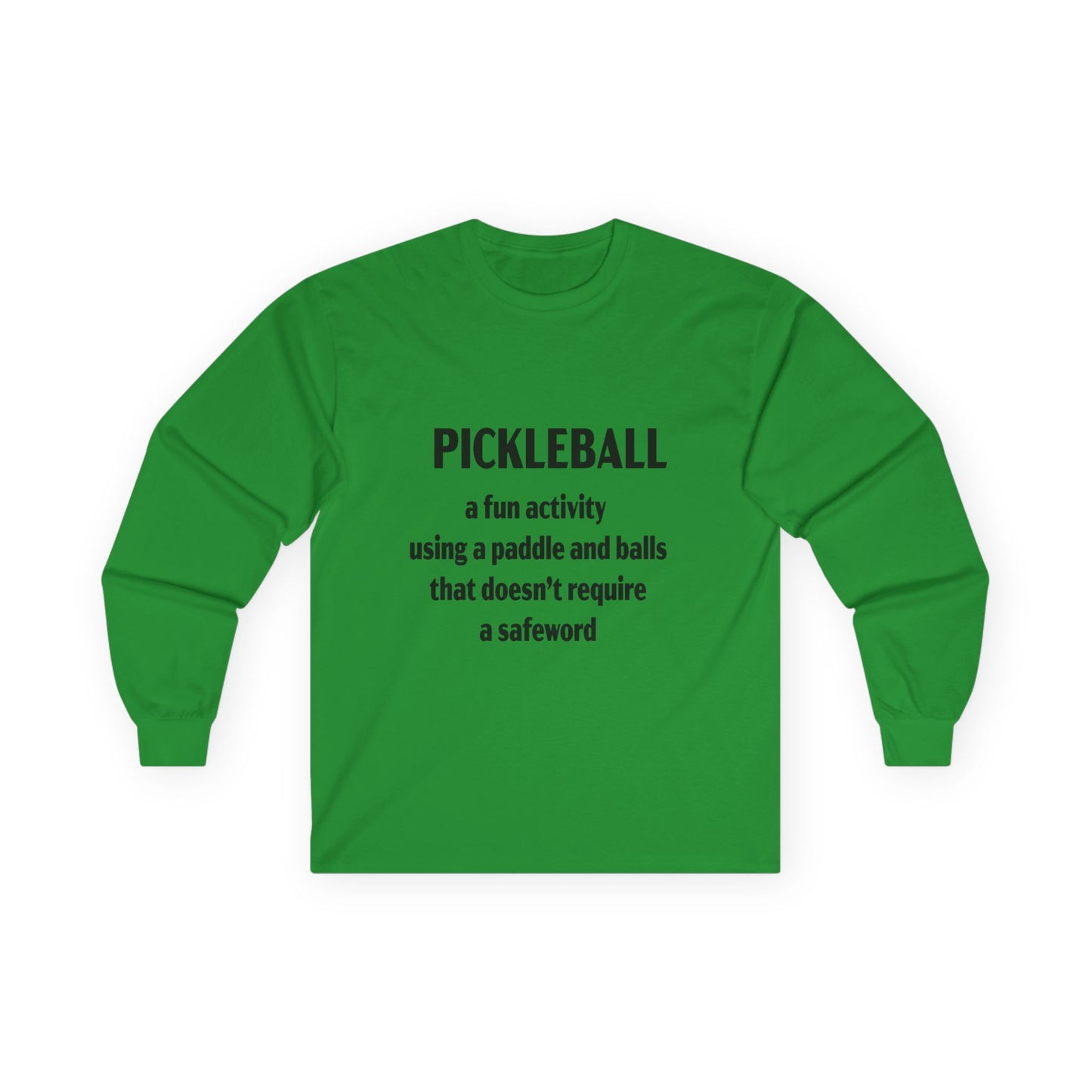 Pickleball Fun No Safeword Long Sleeve Tee, Gift for Pickleball Lovers, Sports Shirt, Game Day Apparel, Activewear for Athletes, Humor T-shirt