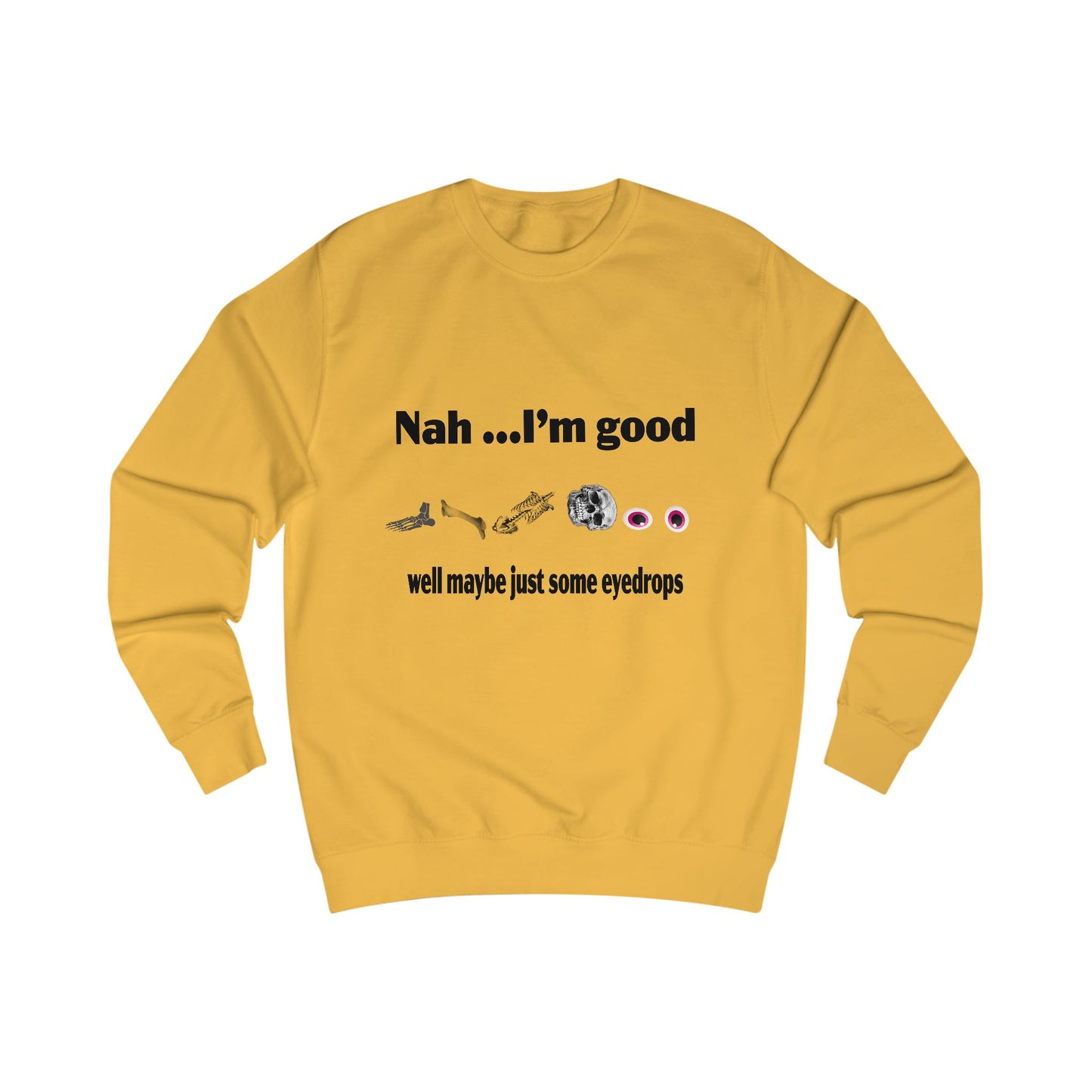 Nah, I'm Good Unisex Sweatshirt - Comfy Casual Wear for Everyday Vibes, Great for Friends Gatherings, Birthdays, and Chill Days, [...]