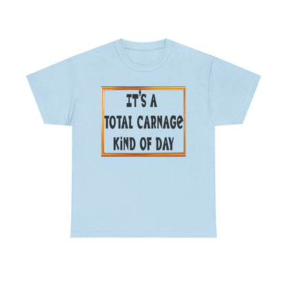 Total Carnage Unisex Heavy Cotton Tee, Casual t-shirt, Graphic Tee, Humor Shirt, Gift for Friends, Fun Apparel