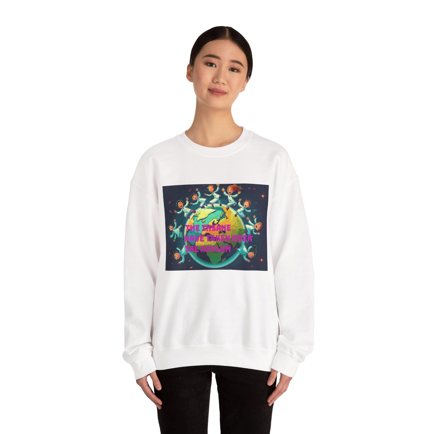 Sweatshirt - 'The Insane Have Taken Over the Asylum' Unisex Heavy Blend™ Crewneck
