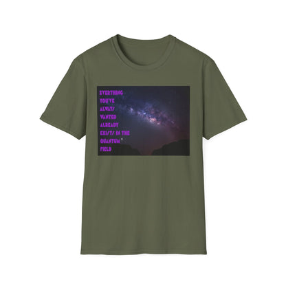 Quantum Field Galaxy-Themed Unisex T-Shirt - Cosmic Vibes, Inspirational Quote Tee, Gift for Space Lovers, Casual Wear, Unique Graphic T-Shirt