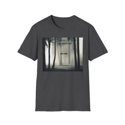 Unisex T-Shirt - 'Waiting For You' Design
