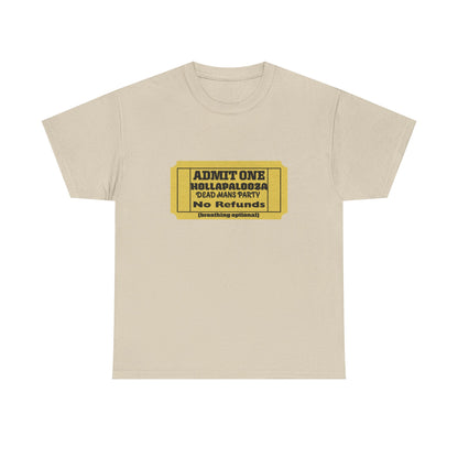 Halloween humor  Festival Event Unisex Tee - Admit One Ticket Design, Comfy T-Shirt for Concerts, Casual Wear, Gift Idea, Party Essentials