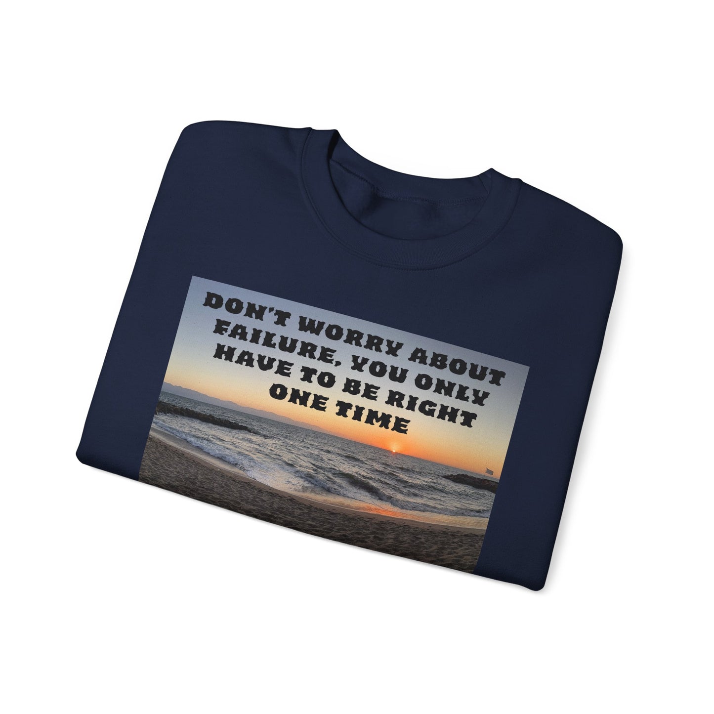 Inspirational Crewneck Sweatshirt - Motivational Apparel, Gift for Friends, Cozy Fashion, Everyday Wear, Positive Vibes