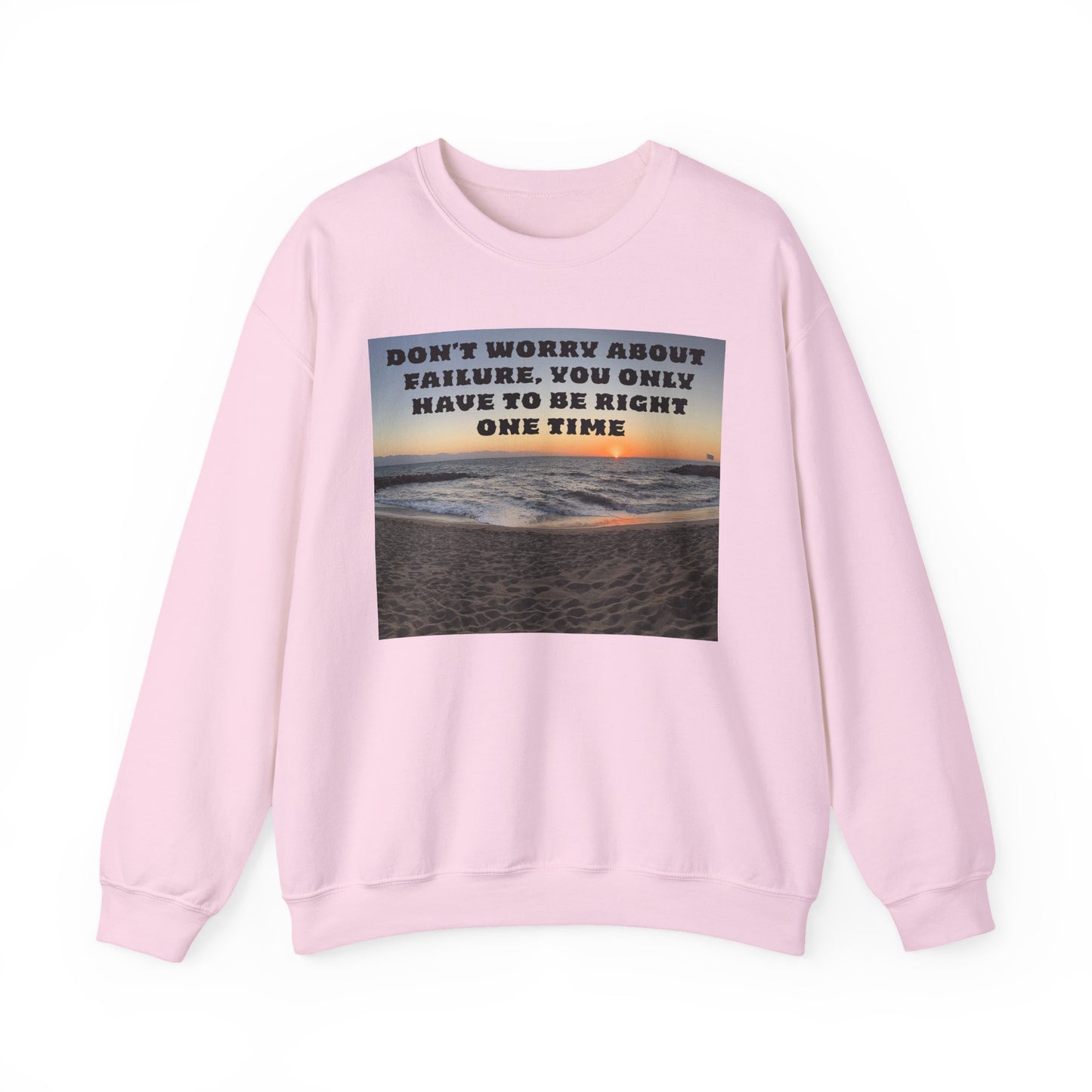 Inspirational Crewneck Sweatshirt - Motivational Apparel, Gift for Friends, Cozy Fashion, Everyday Wear, Positive Vibes
