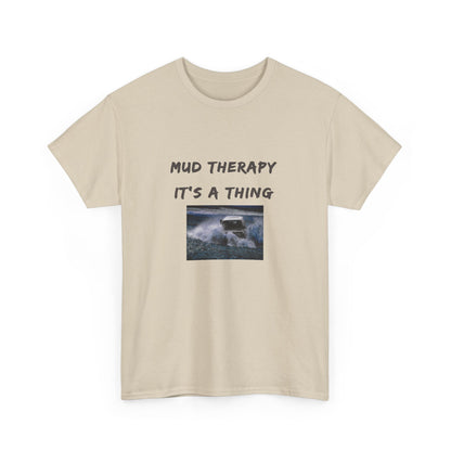 Mud Therapy 4 wheeling Unisex Heavy Cotton Tee - Perfect for Self-Care Days, Casual Outings, Gift for Friends, Summer Wear, Humor Apparel