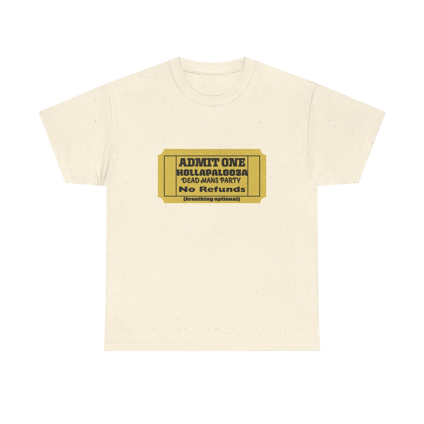 Halloween humor  Festival Event Unisex Tee - Admit One Ticket Design, Comfy T-Shirt for Concerts, Casual Wear, Gift Idea, Party Essentials