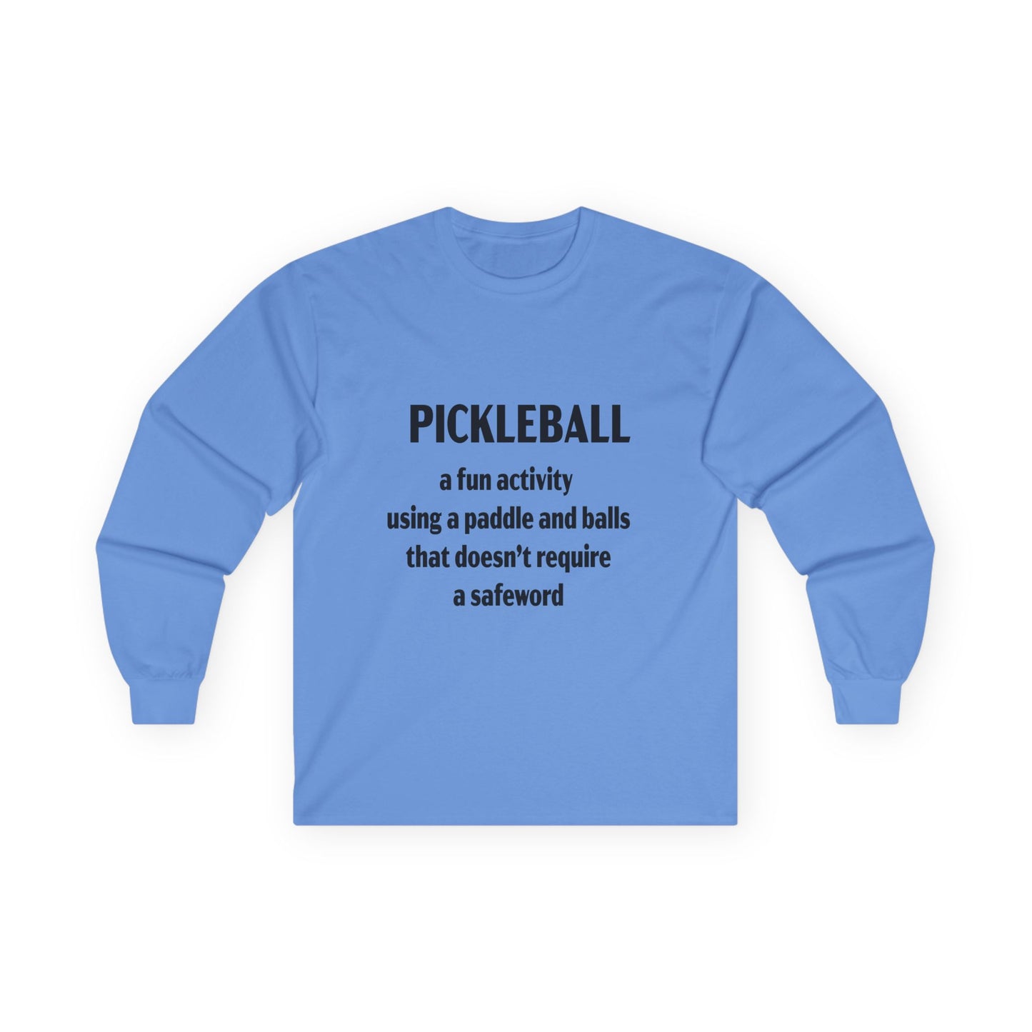 Pickleball Fun No Safeword Long Sleeve Tee, Gift for Pickleball Lovers, Sports Shirt, Game Day Apparel, Activewear for Athletes, Humor T-shirt