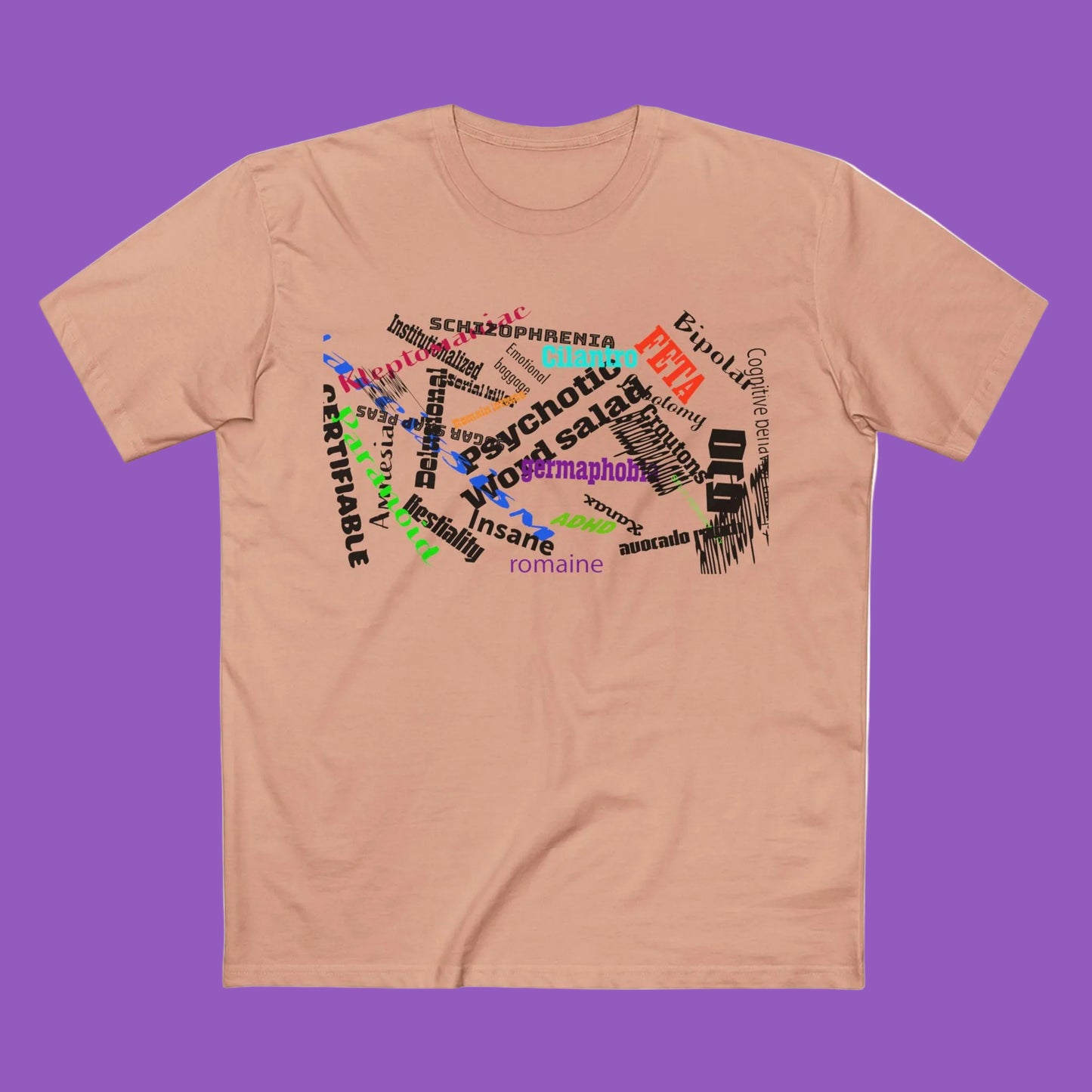 Psychotic Word Salad Tee — Abstract Multicolor Typography Graphic T-Shirt