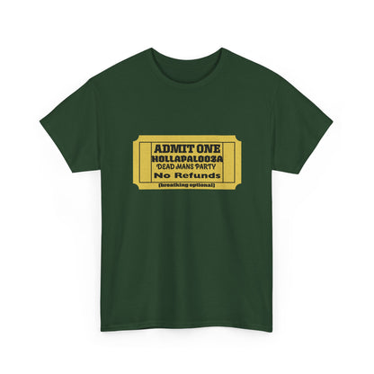 Halloween humor  Festival Event Unisex Tee - Admit One Ticket Design, Comfy T-Shirt for Concerts, Casual Wear, Gift Idea, Party Essentials