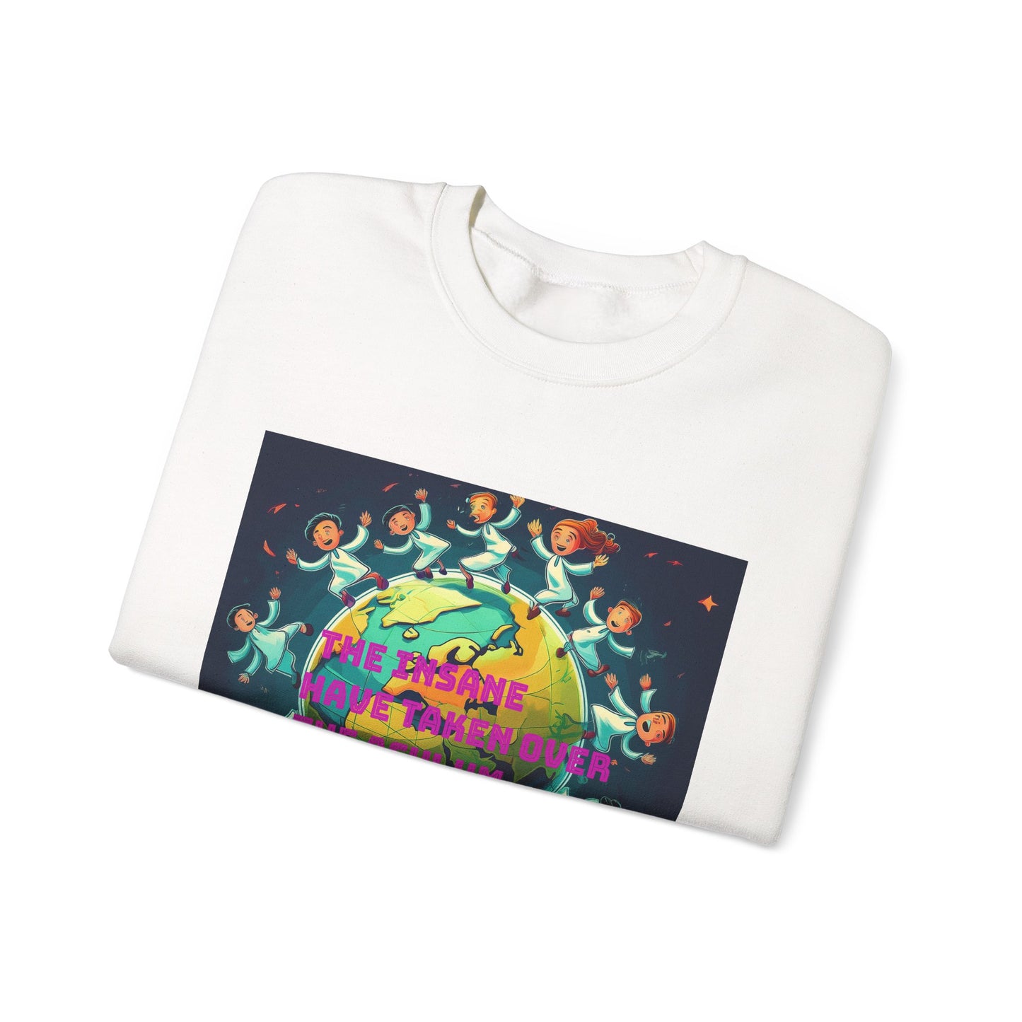 Sweatshirt - 'The Insane Have Taken Over the Asylum' Unisex Heavy Blend™ Crewneck