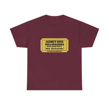 Halloween humor  Festival Event Unisex Tee - Admit One Ticket Design, Comfy T-Shirt for Concerts, Casual Wear, Gift Idea, Party Essentials