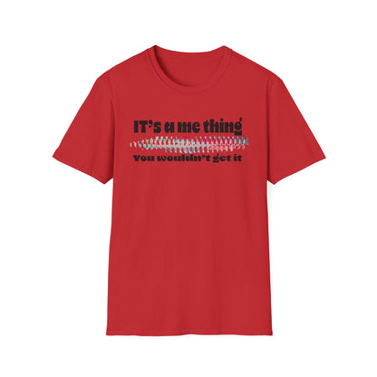 Funny It’s A Me Thing Unisex Softstyle T-Shirt -Gift for Friends, Casual Wear, Unique Quote Tee, Humor Clothing, Everyday Style