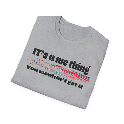 Funny It’s A Me Thing Unisex Softstyle T-Shirt -Gift for Friends, Casual Wear, Unique Quote Tee, Humor Clothing, Everyday Style
