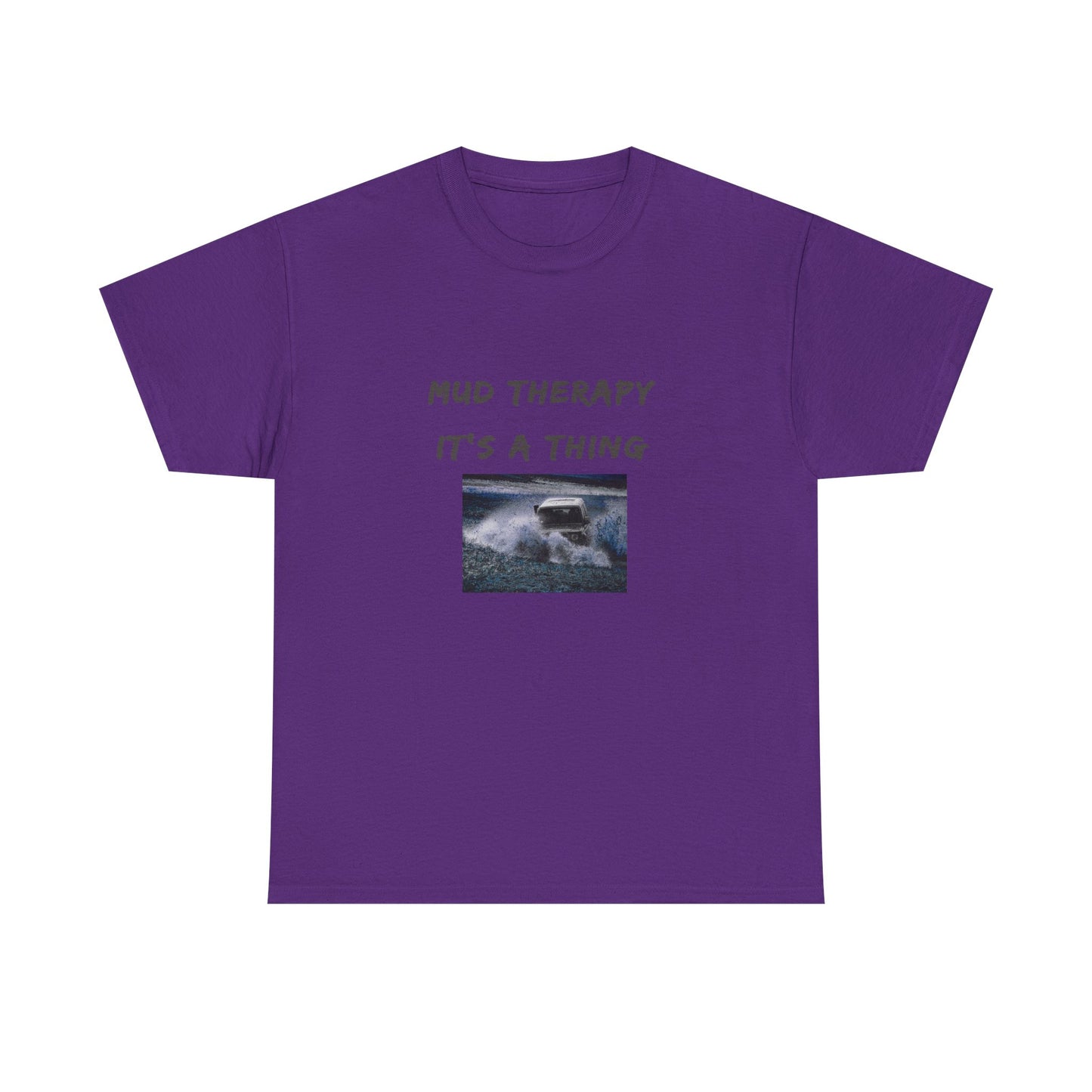Mud Therapy 4 wheeling Unisex Heavy Cotton Tee - Perfect for Self-Care Days, Casual Outings, Gift for Friends, Summer Wear, Humor Apparel