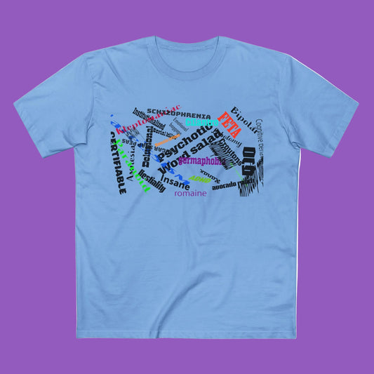 Psychotic Word Salad Tee — Abstract Multicolor Typography Graphic T-Shirt