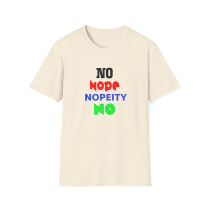 Nopeity Unisex Softstyle T-Shirt, Funny Tee, Gift for Friends, Casual Wear, Birthday Present, Humor Apparel